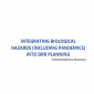 Technical Advisory Document: Integrating Biological Hazards (Including Pandemics) Into DRR Planning